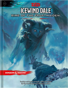 D&D: Icewind Dale: Rime of the Frost Maiden